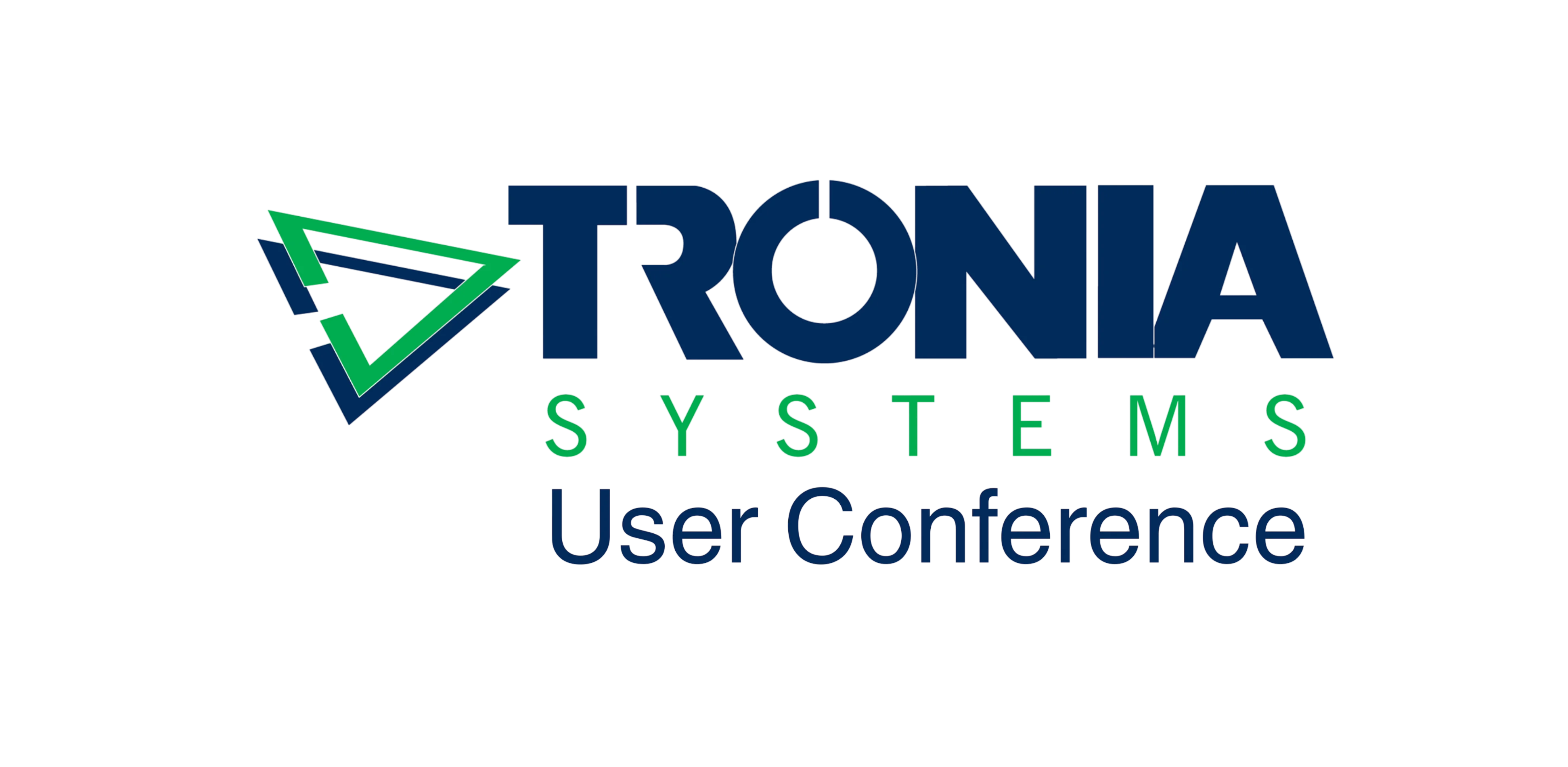 Tronia Systems User Conference 2025